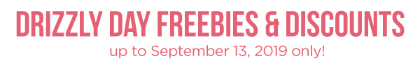 Drizzly Day Freebies & Discounts