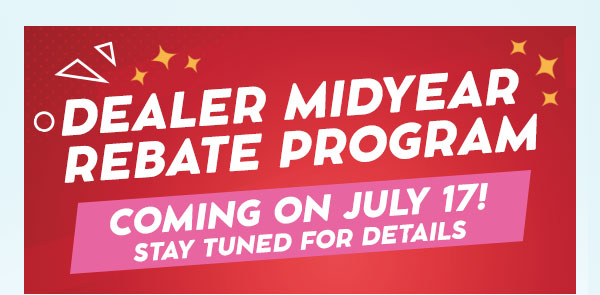 Dealer Midyear Rebate Program