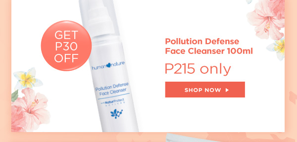 GET P30 OFF when you buy Pollution Defense Face Cleanser