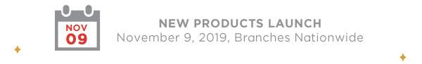 NEW PRODUCTS LAUNCH