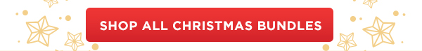 SHOP ALL CHRISTMAS BUNDLES