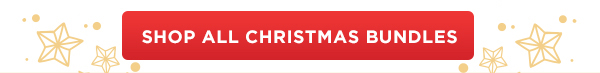 SHOP ALL CHRISTMAS BUNDLES